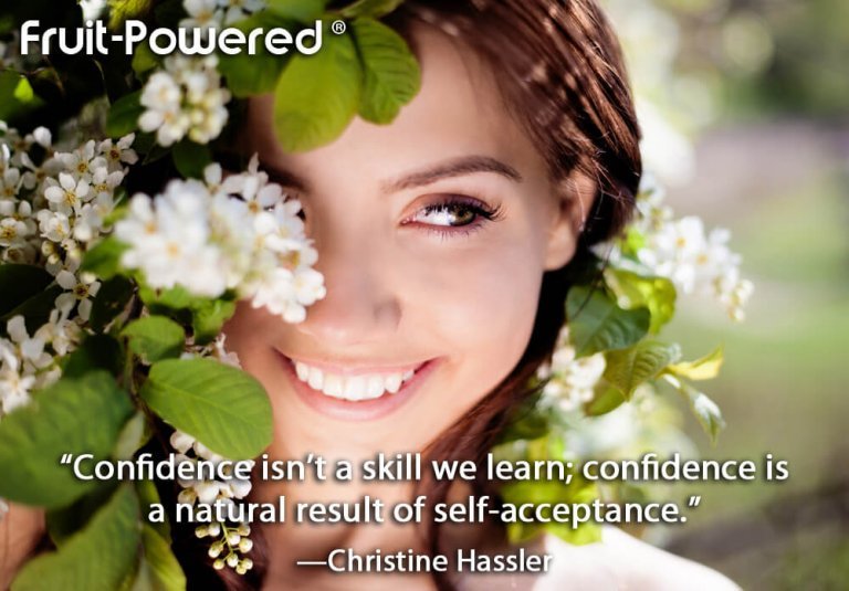 Confidence isn’t a skill we learn; confidence is a natural result of self-acceptance.