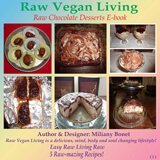 Cover of Raw Vegan Living Raw Chocolate Desserts E-book by Miliany Bonet