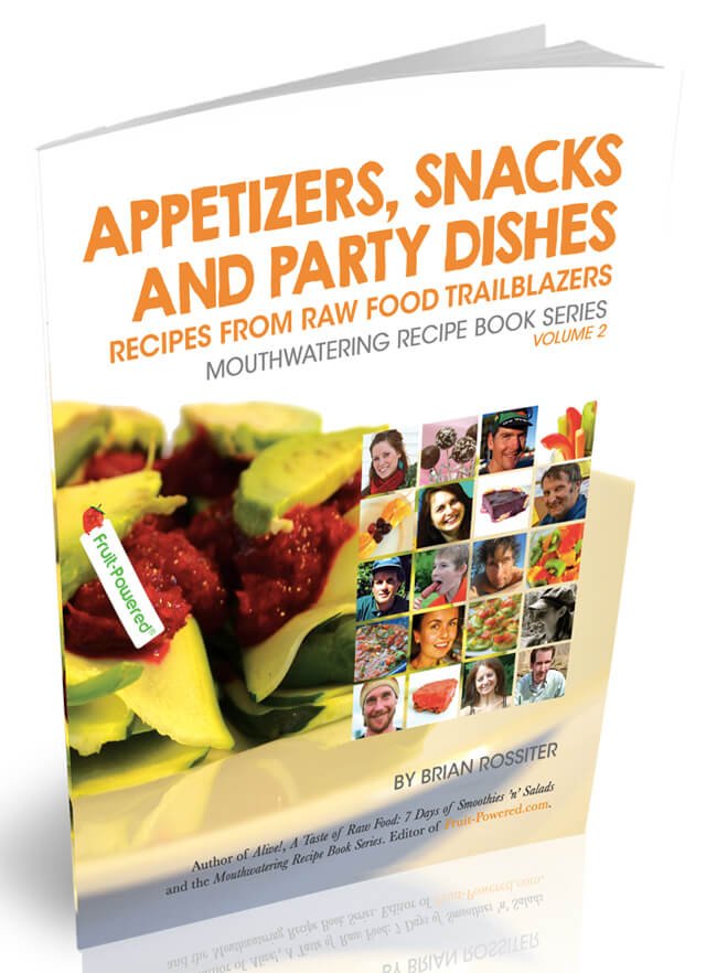 Cover of Appetizers, Snacks and Party Dishes: Recipes from Raw Food Trailblazers by Brian Rossiter