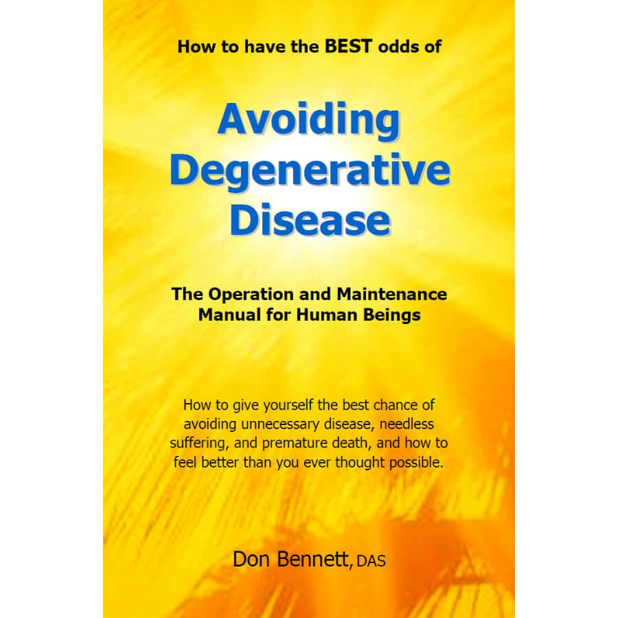 Avoiding Degenerative Disease by Don Bennett - front cover - health maintenance manual - Fruitarian Store