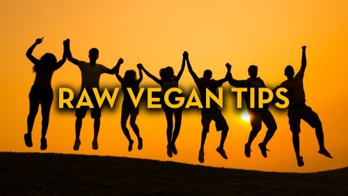 Raw Vegan Tips - Fruit-Powered